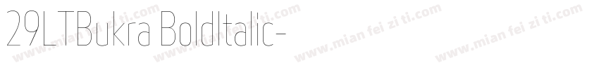 29LTBukra BoldItalic字体转换
